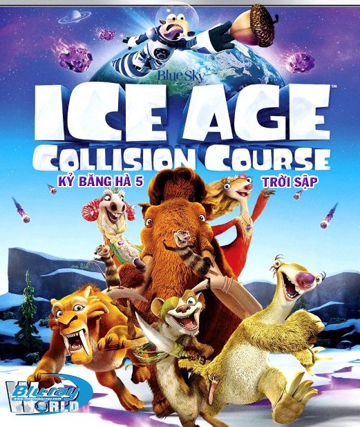B2722. Ice Age Collision Course 2016 - Kỷ Băng Hà 5: Trời Sập 2D25G (DTS-HD MA 7.1)